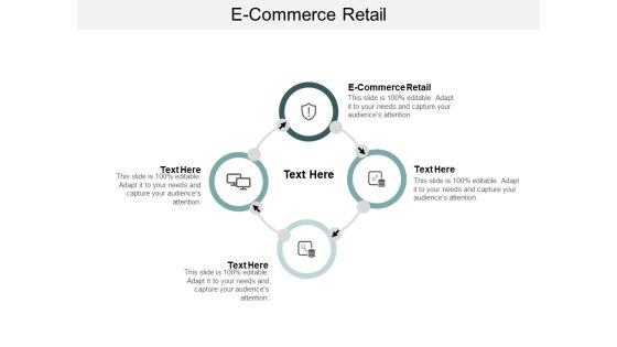 E Commerce Retail Ppt PowerPoint Presentation Layouts Graphics Download Cpb E Commerce Retail Ppt PowerPoint Presentation Layouts Graphics Download Cpb