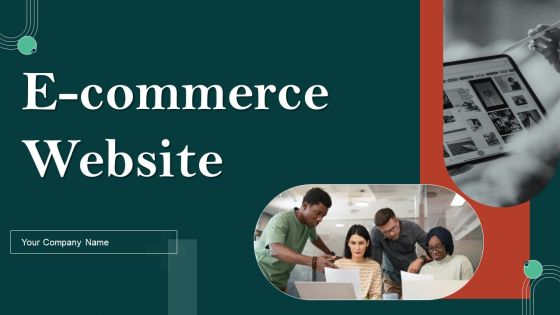E Commerce Website Ppt PowerPoint Presentation Complete Deck With Slides
