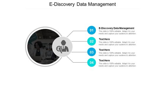 E Discovery Data Management Ppt PowerPoint Presentation Infographic Template Graphics Cpb E Discovery Data Management Ppt PowerPoint Presentation Infographic Template Graphics Cpb