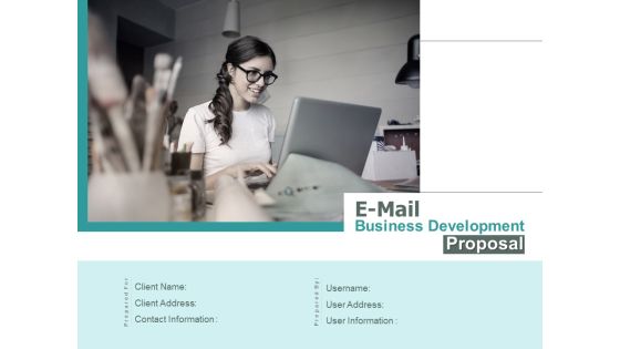 E Mail Business Development Proposal Ppt PowerPoint Presentation Complete Deck E Mail Business Development Proposal Ppt PowerPoint Presentation Complete Deck
