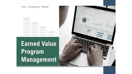 Earned Value Program Management Project Planning Communication Documentation Ppt PowerPoint Presentation Complete Deck Earned Value Program Management Project Planning Communication Documentation Ppt PowerPoint Presentation Complete Deck