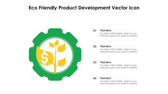 Eco Friendly Product Development Vector Icon Ppt PowerPoint Presentation Icon Deck PDF Eco Friendly Product Development Vector Icon Ppt PowerPoint Presentation Icon Deck PDF