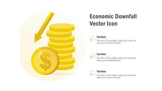 Economic Downfall Vector Icon Ppt PowerPoint Presentation Inspiration Clipart PDF Economic Downfall Vector Icon Ppt PowerPoint Presentation Inspiration Clipart PDF