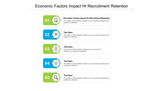 Economic Factors Impact HR Recruitment Retention Ppt PowerPoint Presentation Inspiration Diagrams Cpb Pdf