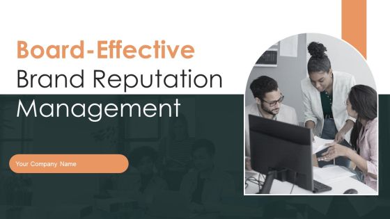 Effective Brand Reputation Management Ppt PowerPoint Presentation Complete Deck With Slides Effective Brand Reputation Management Ppt PowerPoint Presentation Complete Deck With Slides