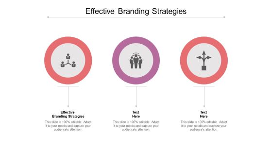 Effective Branding Strategies Ppt PowerPoint Presentation Ideas Designs Cpb Effective Branding Strategies Ppt PowerPoint Presentation Ideas Designs Cpb