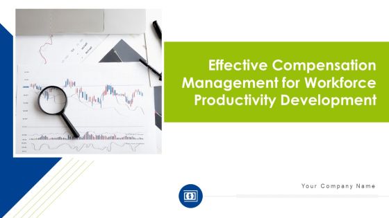 Effective Compensation Management For Workforce Productivity Development Ppt PowerPoint Presentation Complete Deck With Slides Effective Compensation Management For Workforce Productivity Development Ppt PowerPoint Presentation Complete Deck With Slides