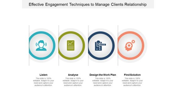 Effective Engagement Techniques To Manage Clients Relationship Ppt PowerPoint Presentation Summary Design Inspiration