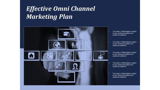 Effective Omni Channel Marketing Plan Ppt PowerPoint Presentation Icon Design Ideas Effective Omni Channel Marketing Plan Ppt PowerPoint Presentation Icon Design Ideas