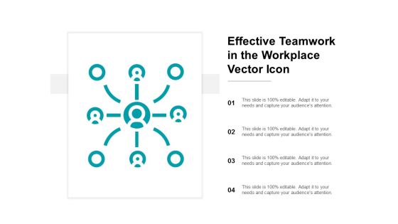 Effective Teamwork In The Workplace Vector Icon Ppt PowerPoint Presentation Professional Themes