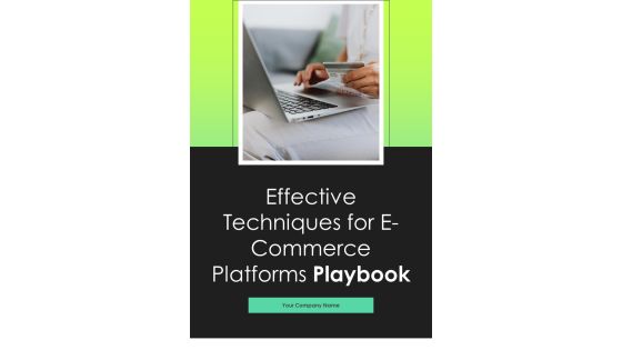 Effective Techniques For E Commerce Platforms Playbook Template