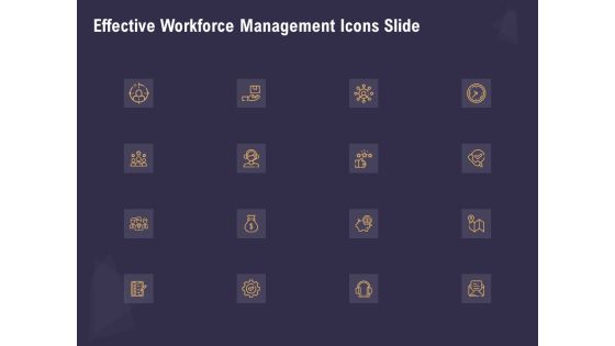 Effective Workforce Management Icons Slide Ppt PowerPoint Presentation Show Example Introduction PDF Effective Workforce Management Icons Slide Ppt PowerPoint Presentation Show Example Introduction PDF
