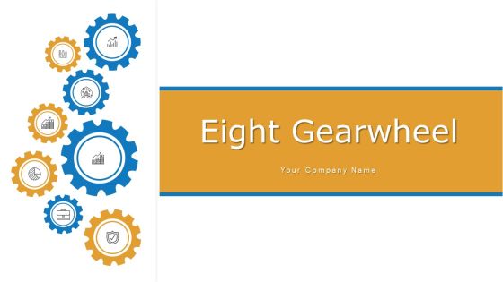 Eight Gearwheel Financial Planning Ppt PowerPoint Presentation Complete Deck Eight Gearwheel Financial Planning Ppt PowerPoint Presentation Complete Deck