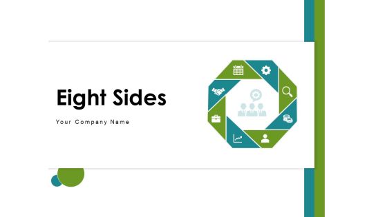 Eight Sides Business Strategy Ppt PowerPoint Presentation Complete Deck Eight Sides Business Strategy Ppt PowerPoint Presentation Complete Deck