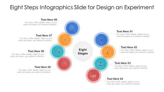 Eight Steps Infographics Slide For Design An Experiment Ppt PowerPoint Presentation Gallery Graphics Tutorials PDF