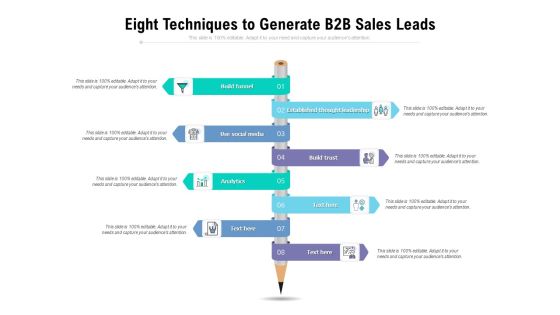 Eight Techniques To Generate B2B Sales Leads Ppt PowerPoint Presentation Ideas File Formats PDF