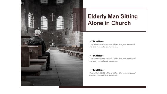Elderly Man Sitting Alone In Church Ppt PowerPoint Presentation Gallery Objects Elderly Man Sitting Alone In Church Ppt PowerPoint Presentation Gallery Objects