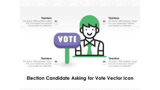 Election Candidate Asking For Vote Vector Icon Ppt PowerPoint Presentation Outline Gallery PDF Election Candidate Asking For Vote Vector Icon Ppt PowerPoint Presentation Outline Gallery PDF