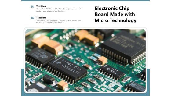 Electronic Chip Board Made With Micro Technology Ppt PowerPoint Presentation Ideas Layout Ideas PDF Electronic Chip Board Made With Micro Technology Ppt PowerPoint Presentation Ideas Layout Ideas PDF