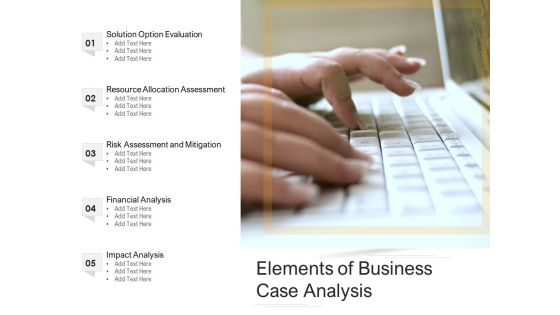 Elements Of Business Case Analysis Ppt PowerPoint Presentation Gallery Example Introduction PDF Elements Of Business Case Analysis Ppt PowerPoint Presentation Gallery Example Introduction PDF