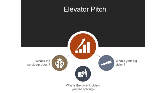 Elevator Pitch Template 1 Ppt PowerPoint Presentation Icon Slides