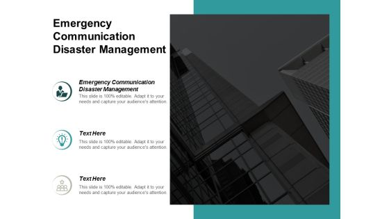 Emergency Communication Disaster Management Ppt PowerPoint Presentation Shapes Cpb