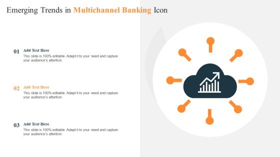 Emerging Trends In Multichannel Banking Icon Ppt Slides Diagrams PDF Emerging Trends In Multichannel Banking Icon Ppt Slides Diagrams PDF