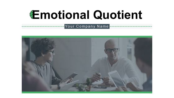 Emotional Quotient Self Management Social Awareness Relationship Management Ppt PowerPoint Presentation Complete Deck