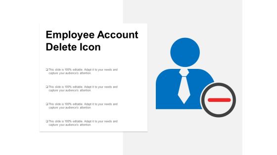 Employee Account Delete Icon Ppt PowerPoint Presentation Styles Graphics Employee Account Delete Icon Ppt PowerPoint Presentation Styles Graphics