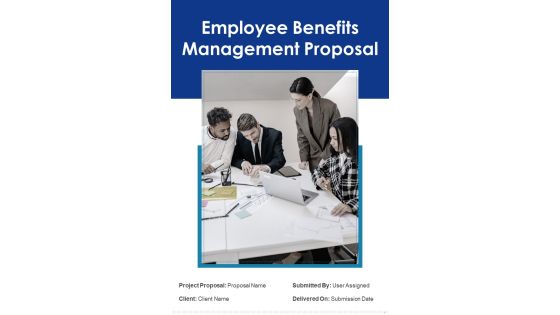 Employee Benefits Management Proposal Example Document Report Doc Pdf Ppt Employee Benefits Management Proposal Example Document Report Doc Pdf Ppt