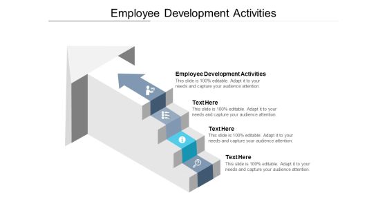 Employee Development Activities Ppt PowerPoint Presentation Show Graphics Cpb