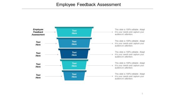 Employee Feedback Assessment Ppt PowerPoint Presentation Ideas Slide Download Cpb Employee Feedback Assessment Ppt PowerPoint Presentation Ideas Slide Download Cpb