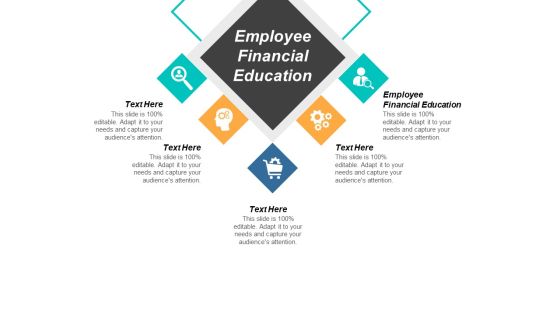 Employee Financial Education Ppt PowerPoint Presentation Infographic Template Format Ideas Cpb Employee Financial Education Ppt PowerPoint Presentation Infographic Template Format Ideas Cpb