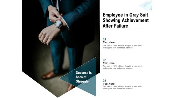 Employee In Gray Suit Showing Achievement After Failure Ppt PowerPoint Presentation Styles Professional Employee In Gray Suit Showing Achievement After Failure Ppt PowerPoint Presentation Styles Professional
