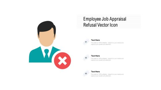 Employee Job Appraisal Refusal Vector Icon Ppt PowerPoint Presentation Show Designs PDF Employee Job Appraisal Refusal Vector Icon Ppt PowerPoint Presentation Show Designs PDF