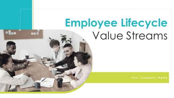 Employee Lifecycle Value Streams Ppt PowerPoint Presentation Complete Deck With Slides