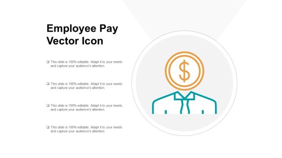 Employee Pay Vector Icon Ppt PowerPoint Presentation Icon Slide Portrait Employee Pay Vector Icon Ppt PowerPoint Presentation Icon Slide Portrait