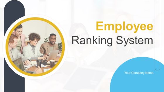 Employee Ranking System Ppt PowerPoint Presentation Complete With Slides Employee Ranking System Ppt PowerPoint Presentation Complete With Slides