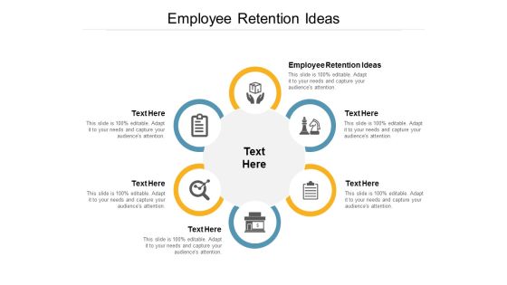 Employee Retention Ideas Ppt PowerPoint Presentation Gallery Objects Cpb