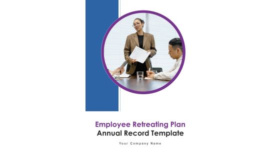Employee Retreating Plan Annual Record Template One Pager Documents