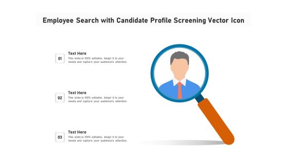 Employee Search With Candidate Profile Screening Vector Icon Ppt PowerPoint Presentation Gallery Graphic Images PDF Employee Search With Candidate Profile Screening Vector Icon Ppt PowerPoint Presentation Gallery Graphic Images PDF