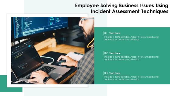 Employee Solving Business Issues Using Incident Assessment Techniques Elements PDF Employee Solving Business Issues Using Incident Assessment Techniques Elements PDF