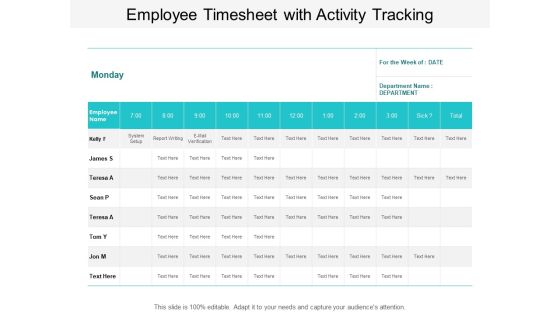 Employee Timesheet With Activity Tracking Ppt PowerPoint Presentation Pictures Display Employee Timesheet With Activity Tracking Ppt PowerPoint Presentation Pictures Display