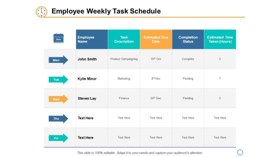 Employee Weekly Task Schedule Ppt PowerPoint Presentation Infographic Template Visual Aids