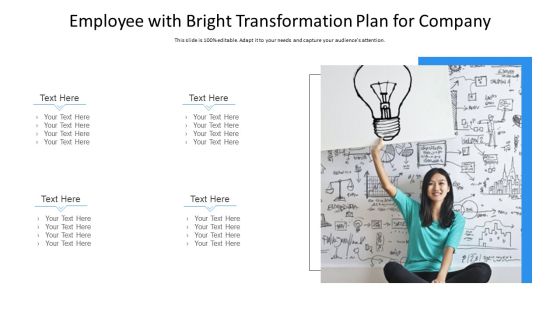 Employee With Bright Transformation Plan For Company Ppt PowerPoint Presentation Gallery Picture PDF Employee With Bright Transformation Plan For Company Ppt PowerPoint Presentation Gallery Picture PDF