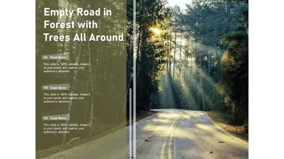 Empty Road In Forest With Trees All Around Ppt PowerPoint Presentation Portfolio Rules PDF Empty Road In Forest With Trees All Around Ppt PowerPoint Presentation Portfolio Rules PDF