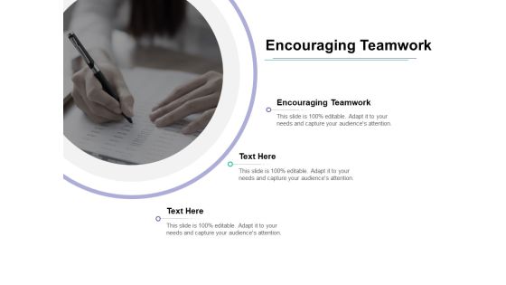 Encouraging Teamwork Ppt PowerPoint Presentation Gallery Show Cpb