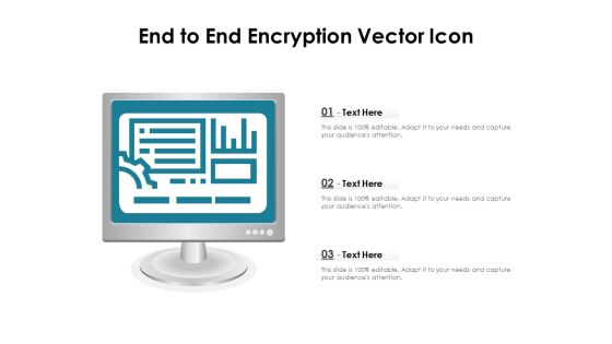End To End Encryption Vector Icon Ppt PowerPoint Presentation Gallery Show PDF End To End Encryption Vector Icon Ppt PowerPoint Presentation Gallery Show PDF
