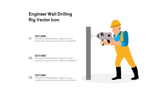 Engineer Wall Drilling Rig Vector Icon Ppt PowerPoint Presentation Professional Example PDF Engineer Wall Drilling Rig Vector Icon Ppt PowerPoint Presentation Professional Example PDF