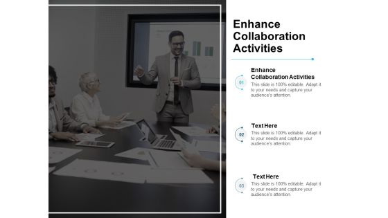 Enhance Collaboration Activities Ppt PowerPoint Presentation Pictures Designs Cpb Enhance Collaboration Activities Ppt PowerPoint Presentation Pictures Designs Cpb